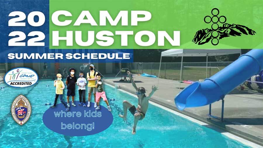 2022 Camp Huston Summer Schedule