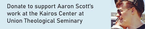 Donate to support Aaron Scott's work at the Kairos Center at Union Theological Seminary