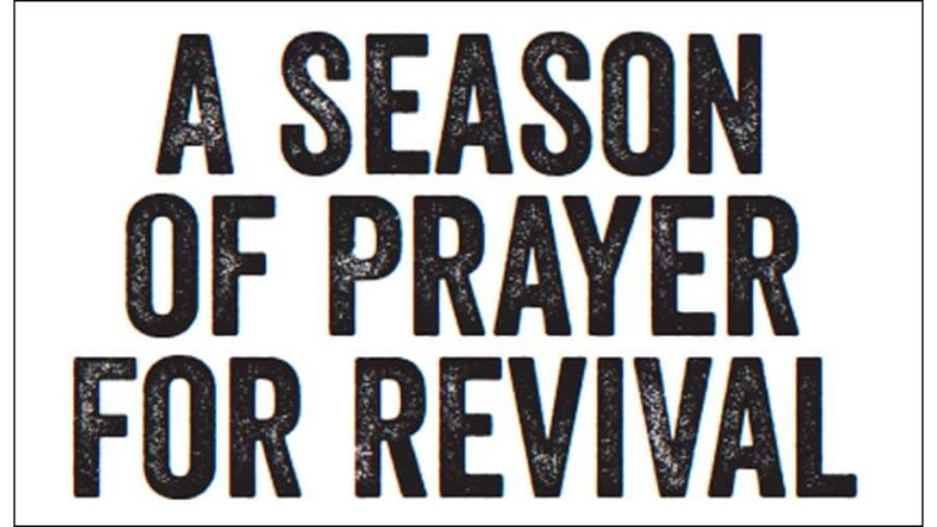 A season of prayer for revival