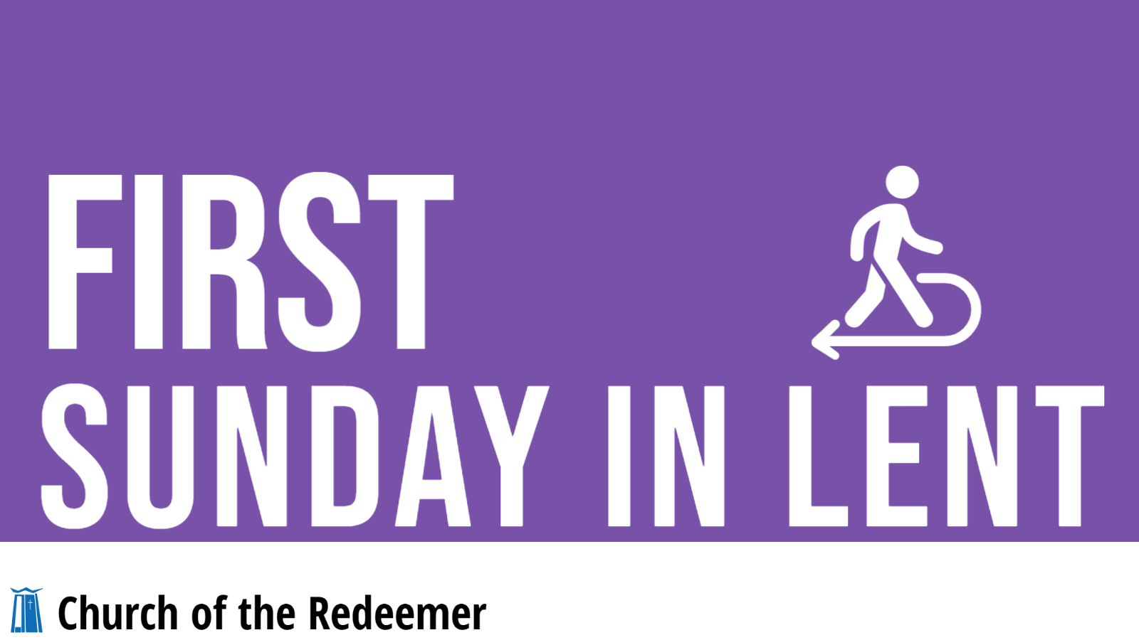 The 1st Sunday in Lent
