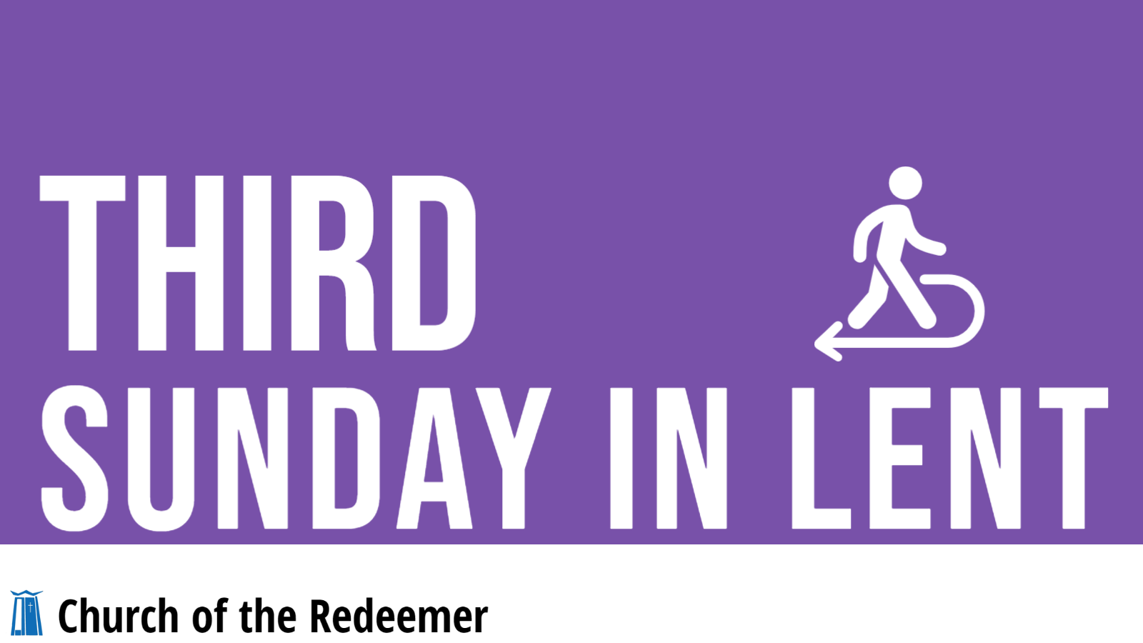 The 3rd Sunday in Lent