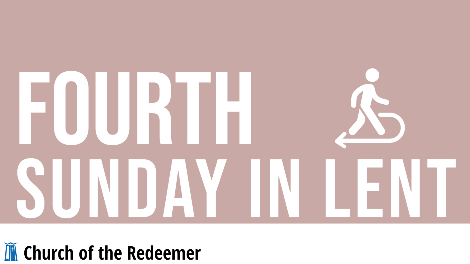 The 4th Sunday in Lent
