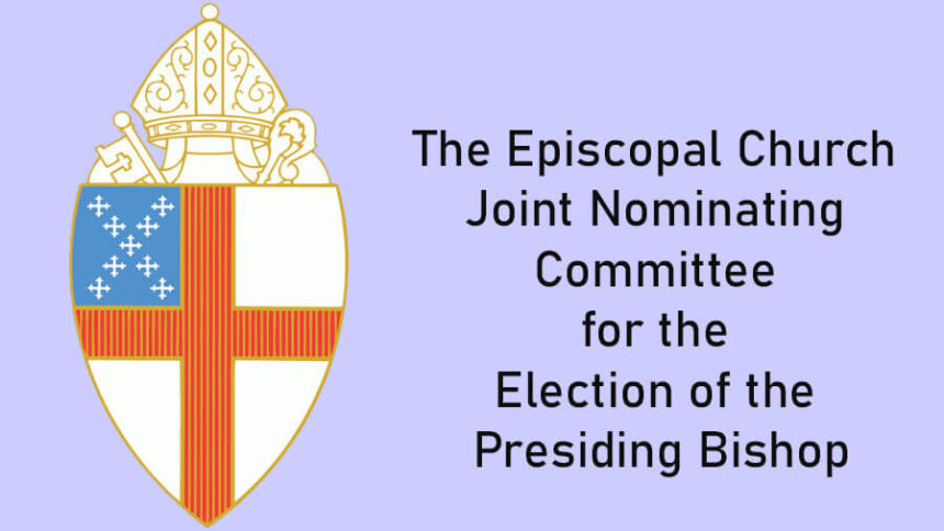 The Episcopal Church Joint Nominating Committee for the Election of the Presiding Bishop