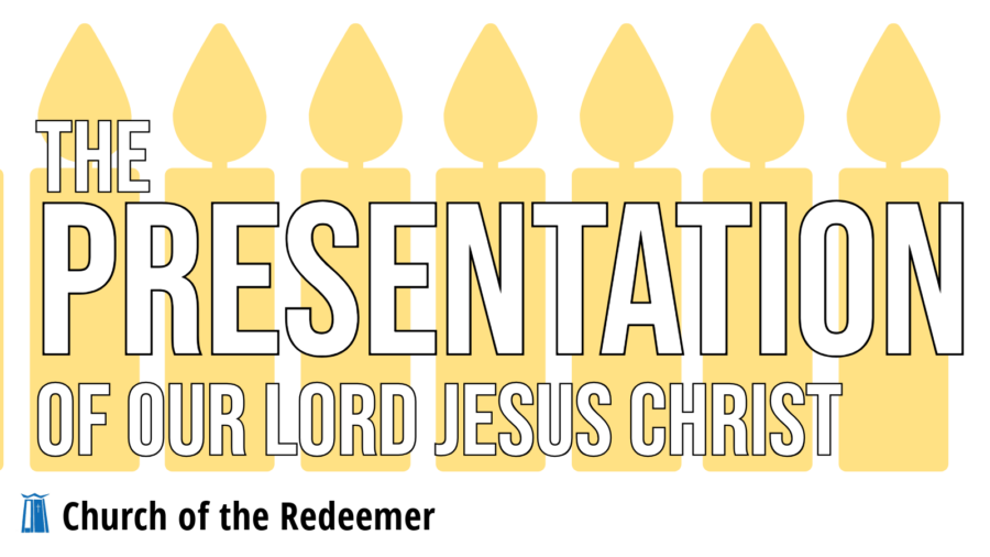 The Presentation of Our Lord Jesus Christ in the Temple