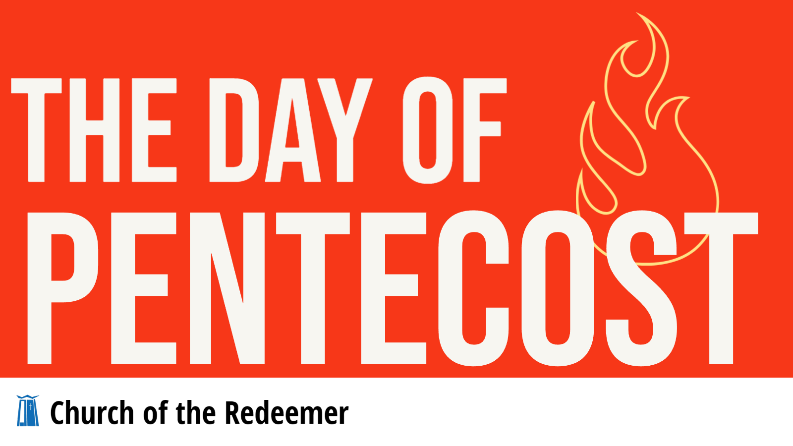 The Day of Pentecost (Year A) · Church of the Redeemer