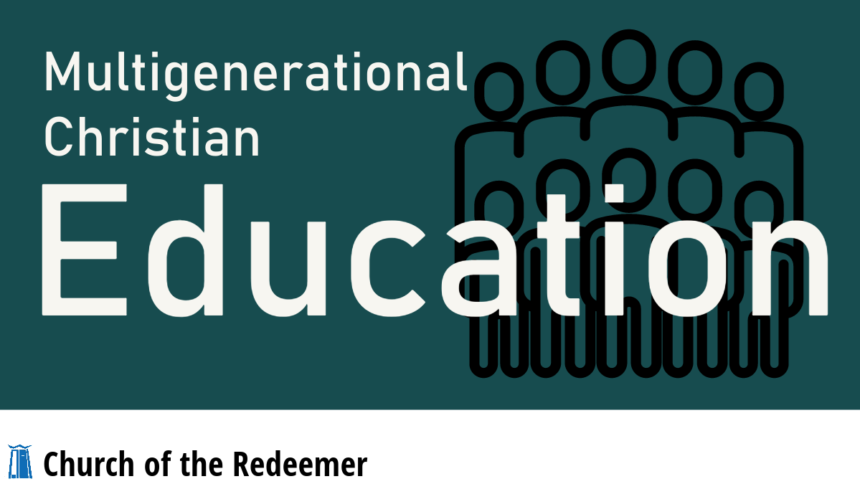 Multigenerational Christian Education