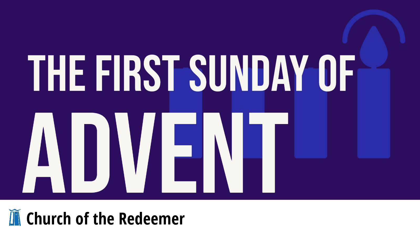 The 1st Sunday of Advent