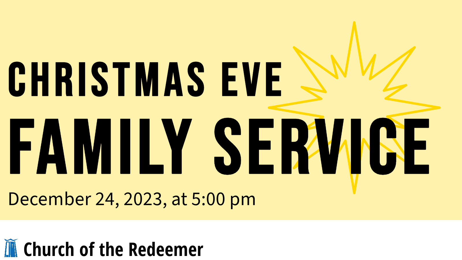 Christmas Eve Family Service at 5:00 pm on December 25