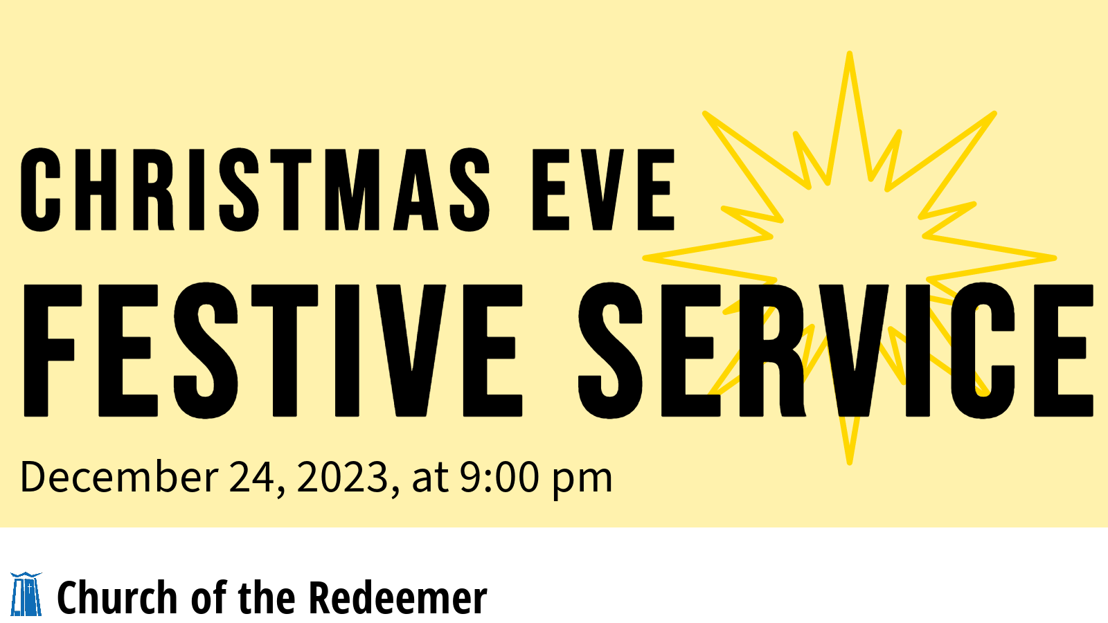 Christmas Eve Festive Service at 9:00 pm at Church of the Redeemer on December 24, 2023.