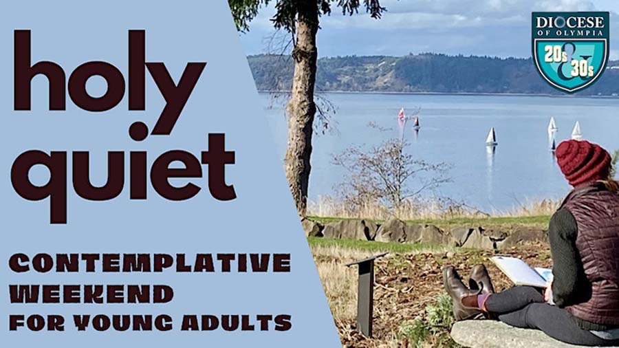 Holy Quiet: A contemplative retreat for young adults