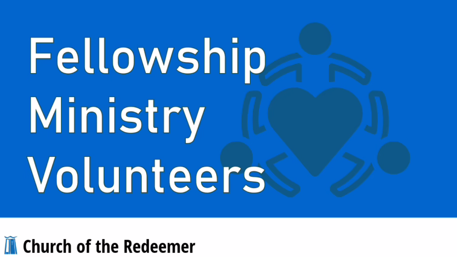 Fellowship ministry volunteers
