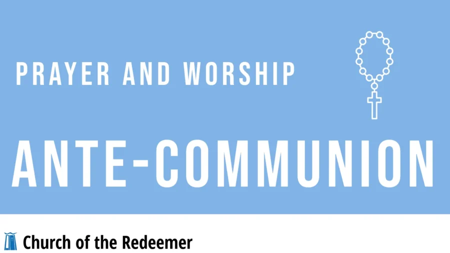 Ante-communion worship