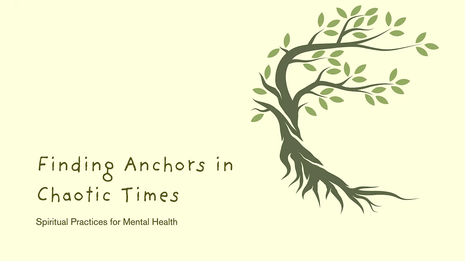 Finding Anchors in Chaotic Times: Spiritual Practices for Mental Health