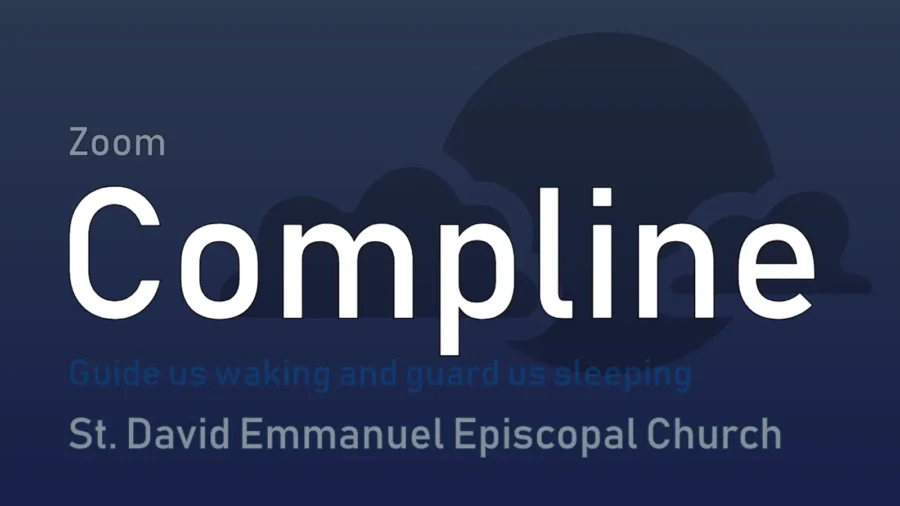 Saint David Emmanuel Episcopal Church Zoom Compline