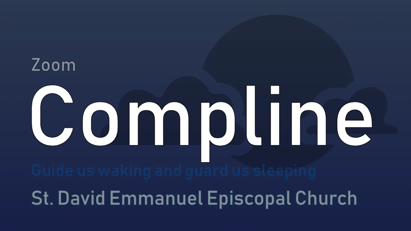 Saint David Emmanuel Episcopal Church Zoom Compline
